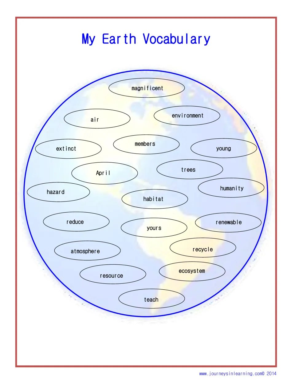 My Earth Vocabulary: a globe holding 19 terms to learn, such as extinct, habitat, renewable, atmosphere, hazard and reduce