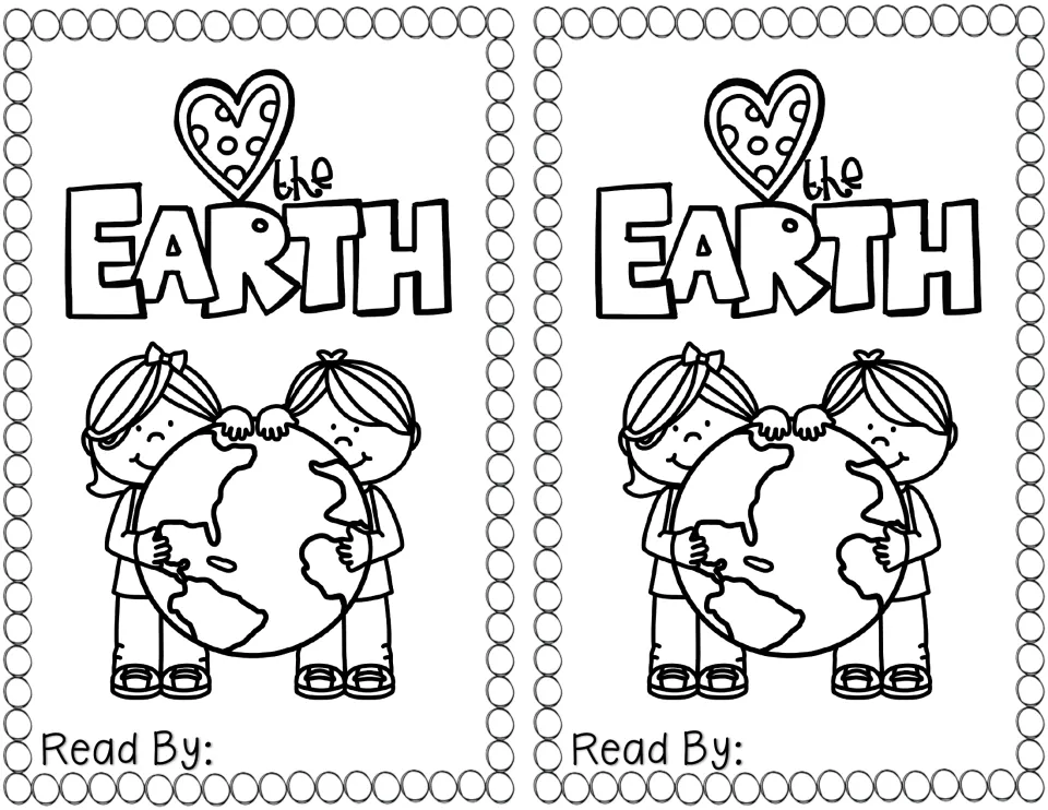 Emergent reader title page, two copies: "(heart) the Earth" with two kids hugging a globe and a Read By: name line