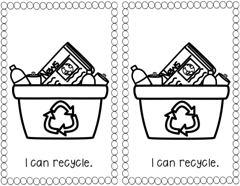 Recycling reader page, two copies: "I can recycle." under a recycling bin holding a newspaper, bottles and cans to color