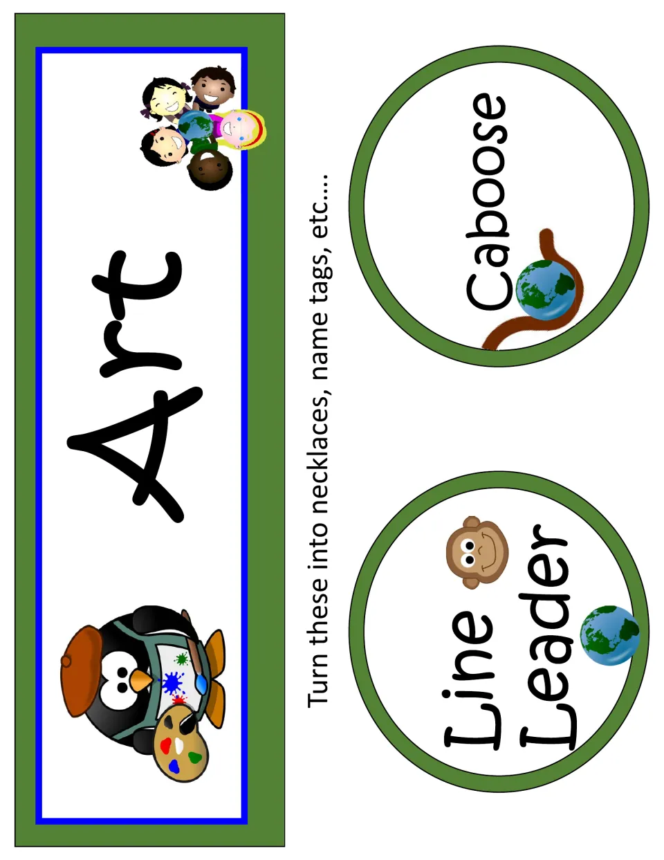 Earth-themed Art sign and Line Leader and Caboose classroom job tags, suggested for necklaces or name tags
