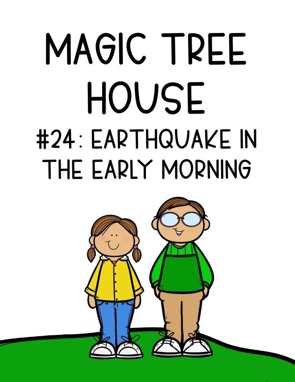 Novel study cover for Magic Tree House #24: Earthquake in the Early Morning, introducing the book companion