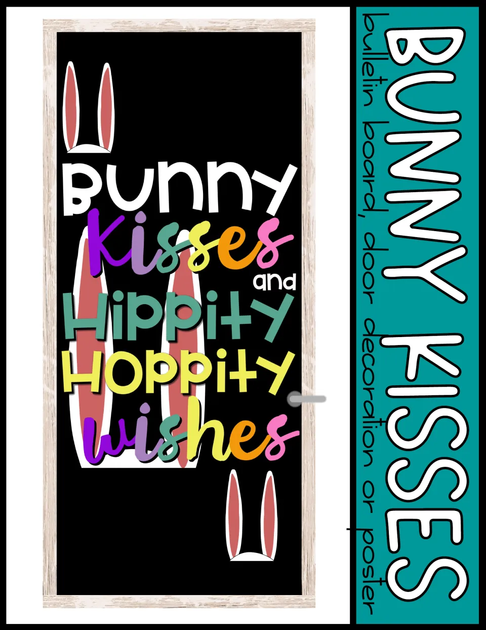 Bunny Kisses cover: a classroom door decorated with 'Bunny kisses and hippity hoppity wishes' lettering and bunny ears