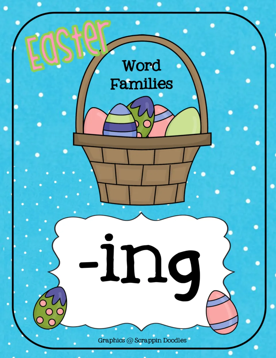 Easter word families cover for the -ing family, showing a basket of decorated eggs above a large -ing word ending