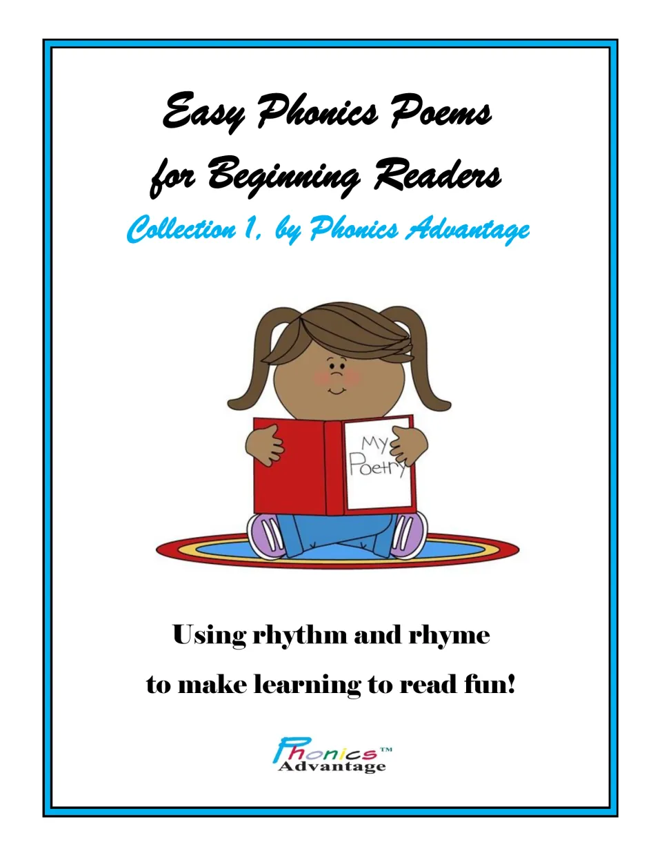 Cover of Easy Phonics Poems for Beginning Readers, Collection 1: a girl reads a My Poetry book; rhythm and rhyme poems