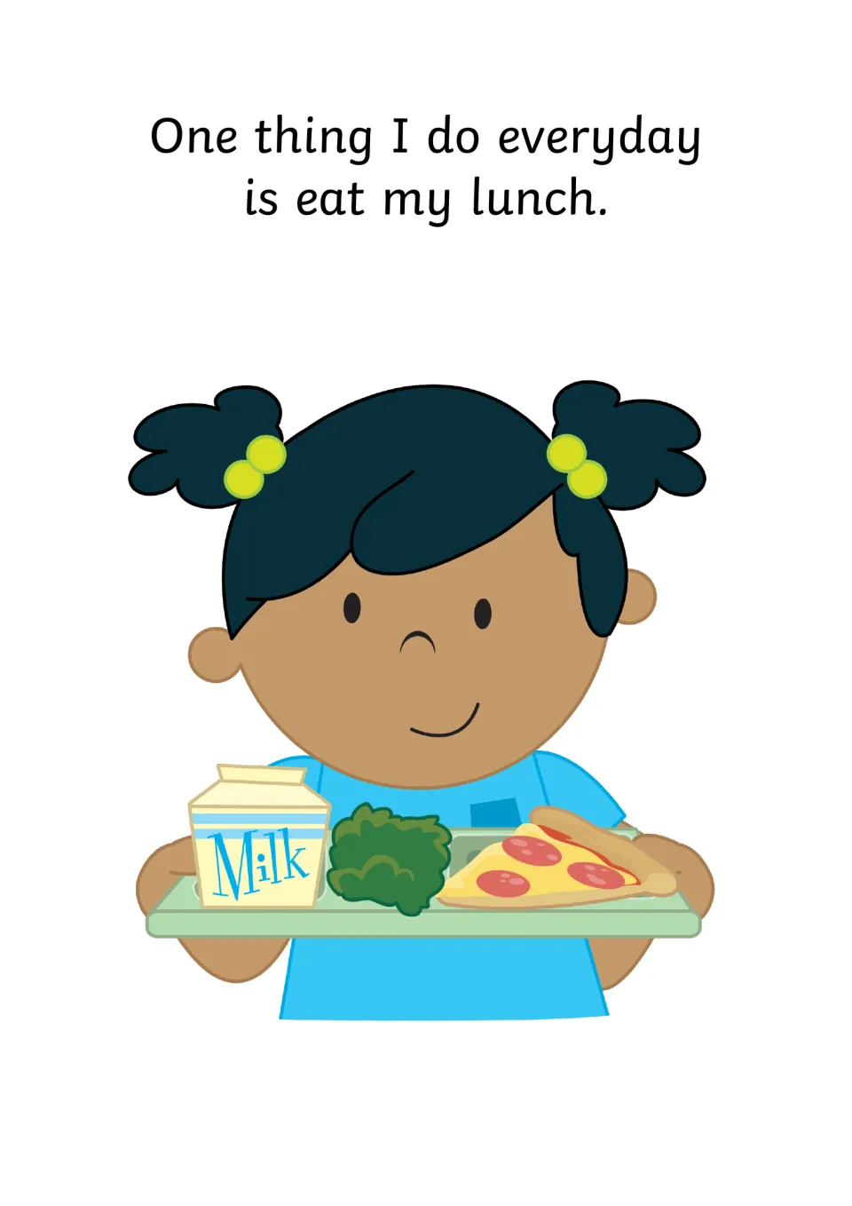 Daily routine intro: "One thing I do everyday is eat my lunch" with a girl holding a tray of milk, broccoli and pizza