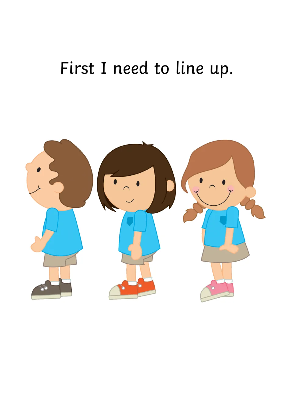 Queuing step: "First I need to line up" with three children in blue T-shirts waiting one behind another