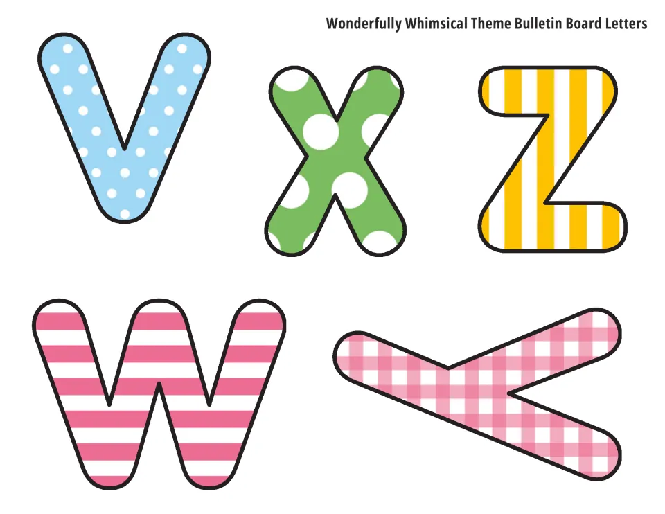 Lowercase bulletin board letters v, w, x, y and z in blue dot, pink stripe, green dot, pink gingham and yellow stripe