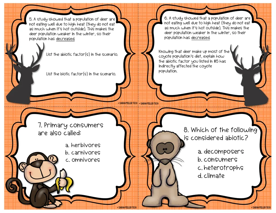 Abiotic and biotic factor task cards 5-8: deer heat scenario, coyote impact, primary consumers and which item is abiotic