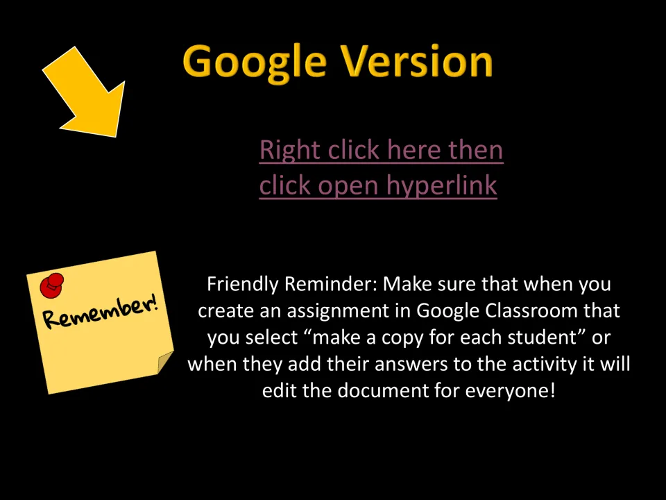 Google version access directions and a reminder to select “make a copy for each student” in Google Classroom