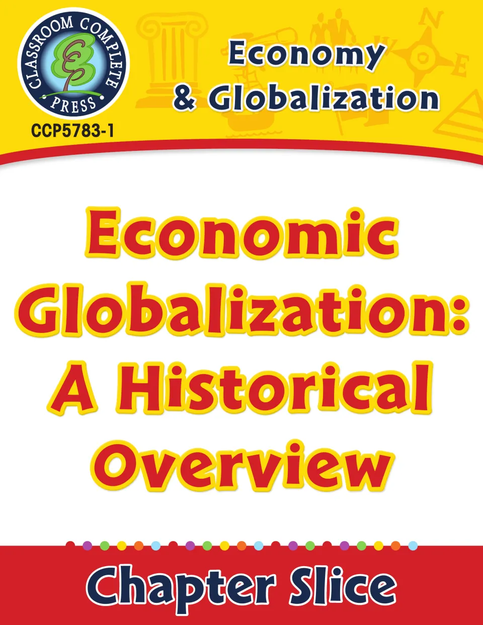 Cover of the chapter slice Economic Globalization: A Historical Overview from Economy & Globalization