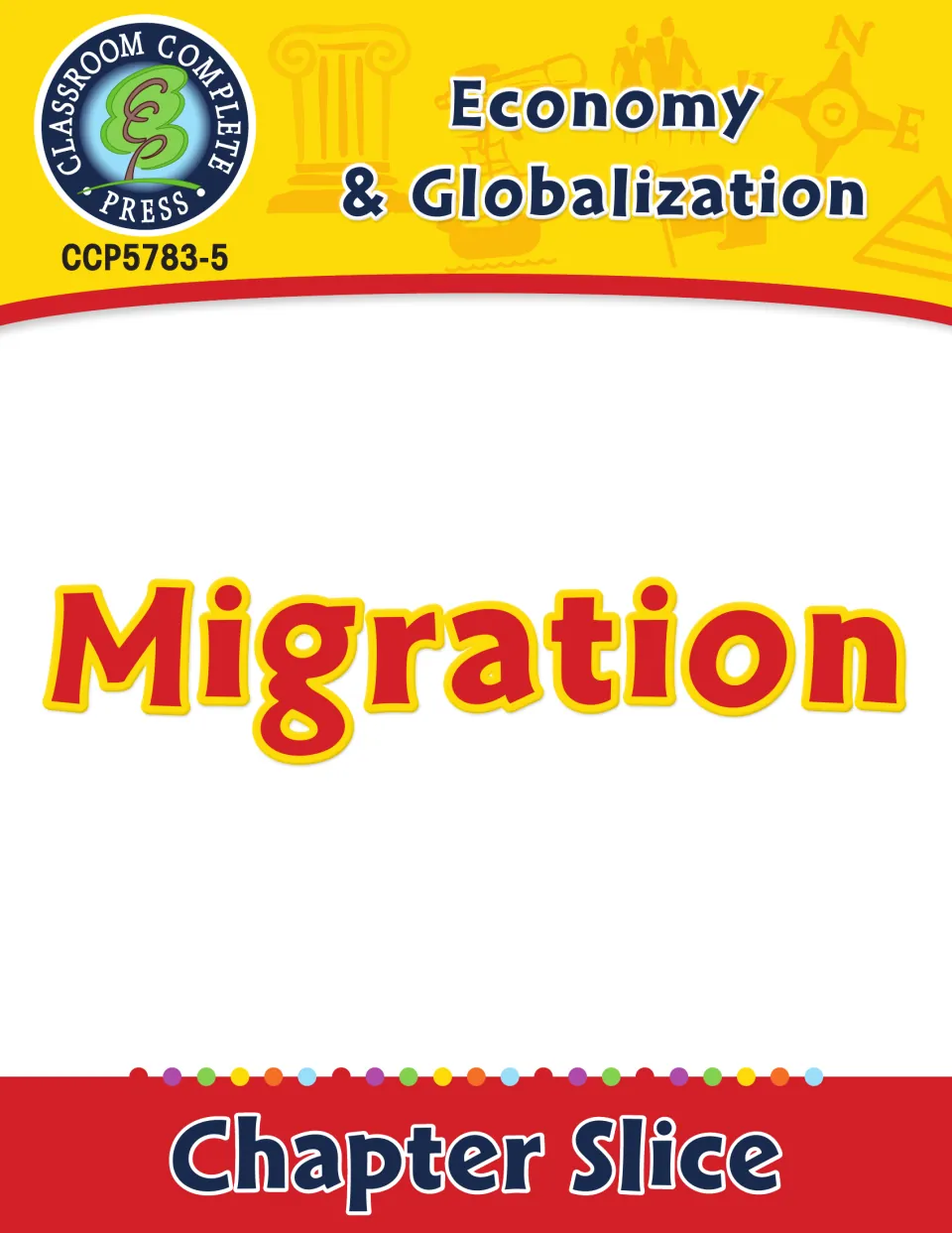 Cover of the Economy & Globalization chapter slice on Migration from Classroom Complete Press, item CCP5783-5