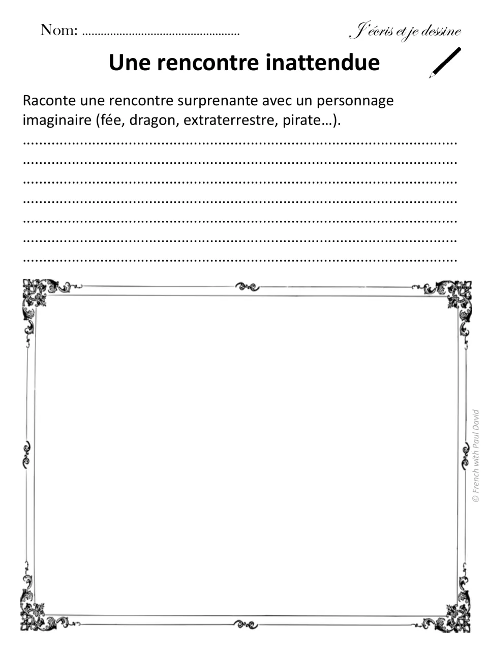 Une rencontre inattendue: students tell in French of a surprise meeting with a fairy, dragon, alien or pirate, then draw it