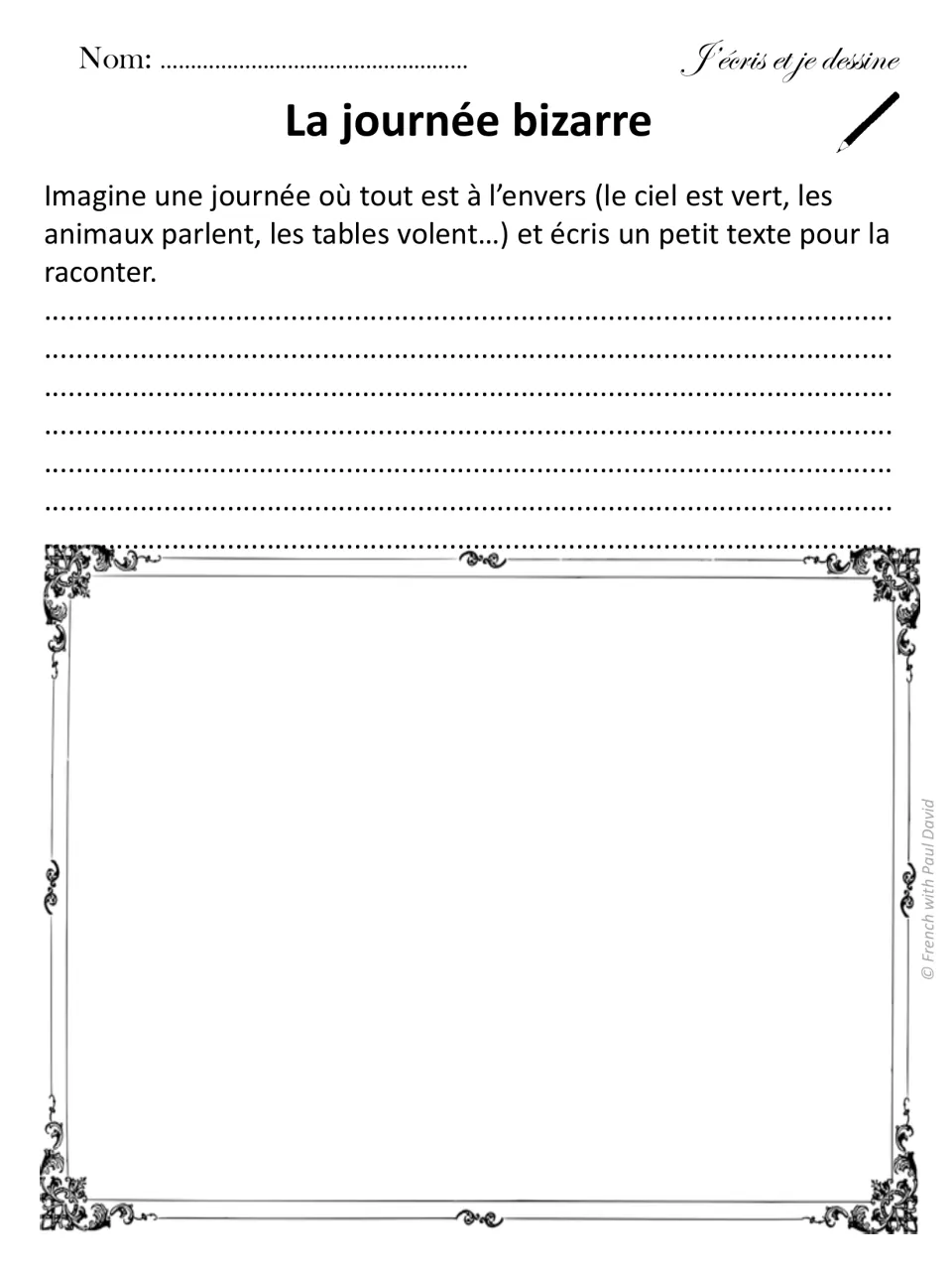 La journée bizarre: students recount in French a topsy-turvy day with a green sky, talking animals and flying tables