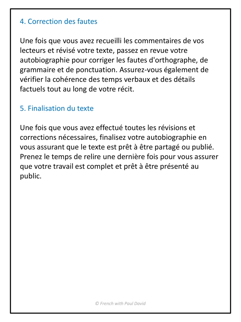 Final editing in French: correcting errors, checking verb tense consistency and facts, then a last reread before sharing