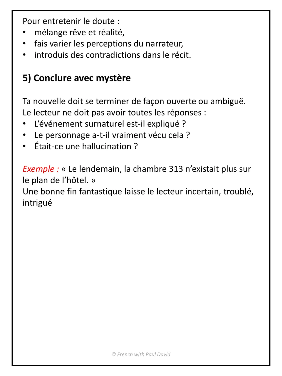 Keeping doubt alive and step 5, Conclure avec mystère: tips for an open, ambiguous ending, with a room 313 example