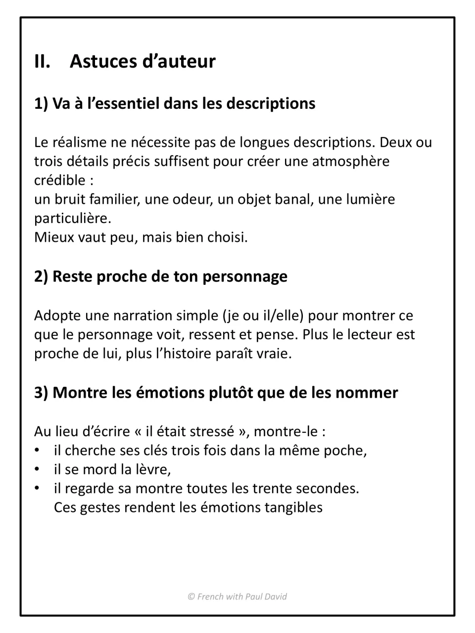 Astuces d'auteur: tips on brief descriptions, close narration (je or il/elle) and showing emotions through gestures