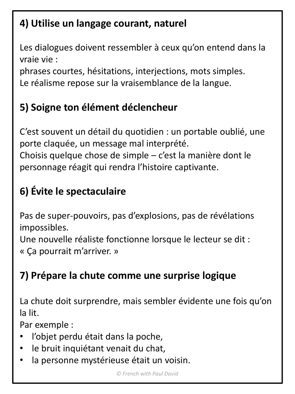 Writer tips 4-7 in French: natural dialogue, an everyday trigger, avoiding the spectacular and setting up a logical twist
