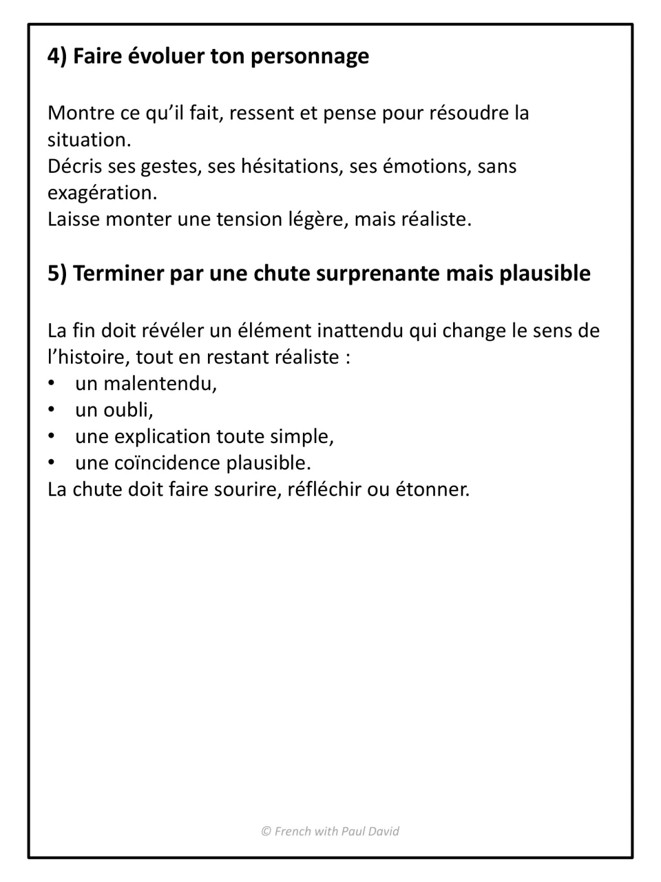 Assignment criteria 4-5 in French: show the character's actions and feelings, then end with a surprising but plausible twist