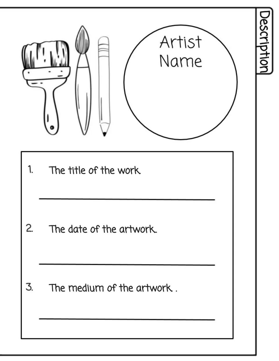 Artwork description: students write their artist name, then record the title, date and medium of one piece of art