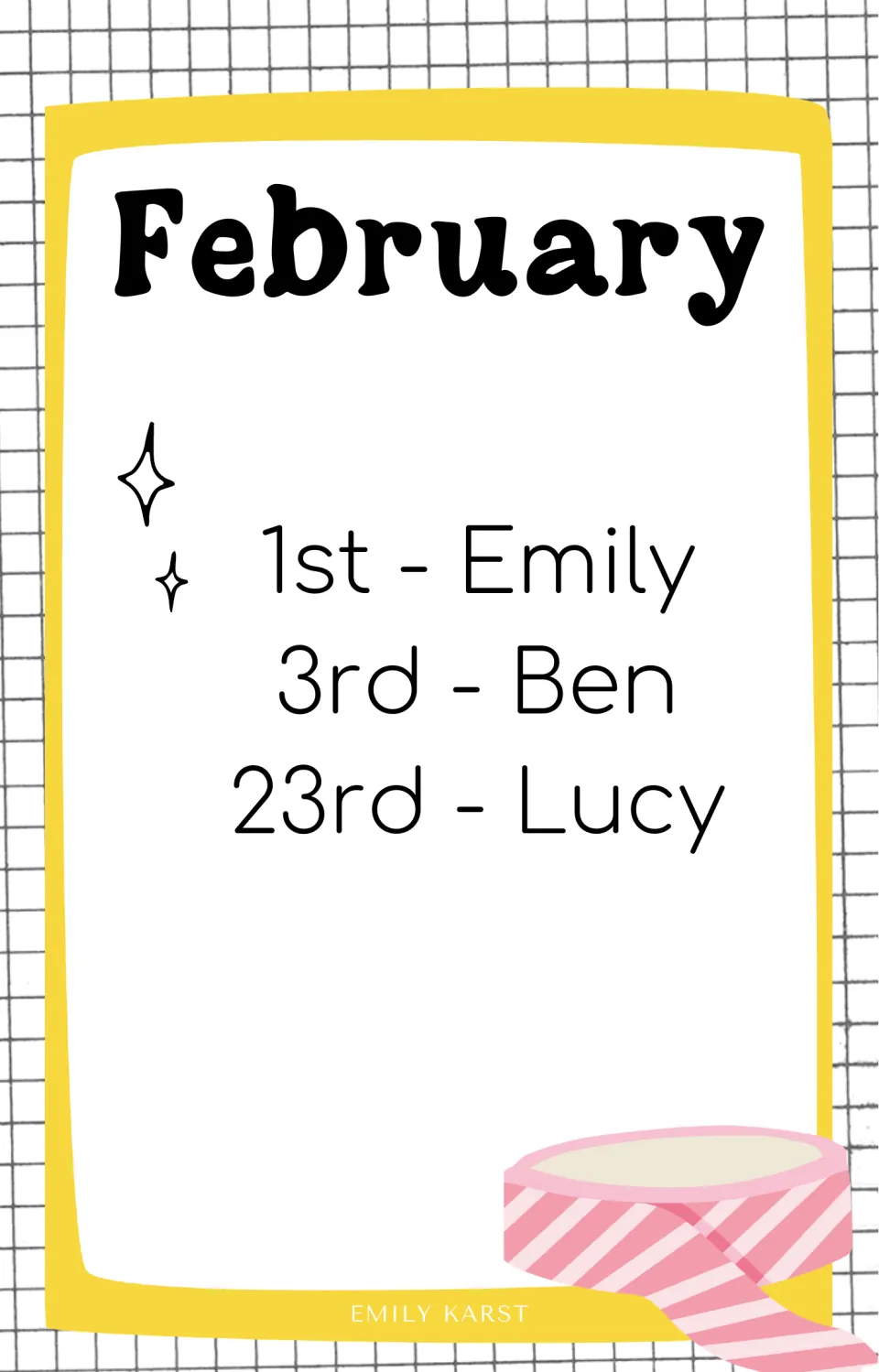 February birthday card with sample dates and names 1st - Emily, 3rd - Ben, 23rd - Lucy and pink striped washi tape art