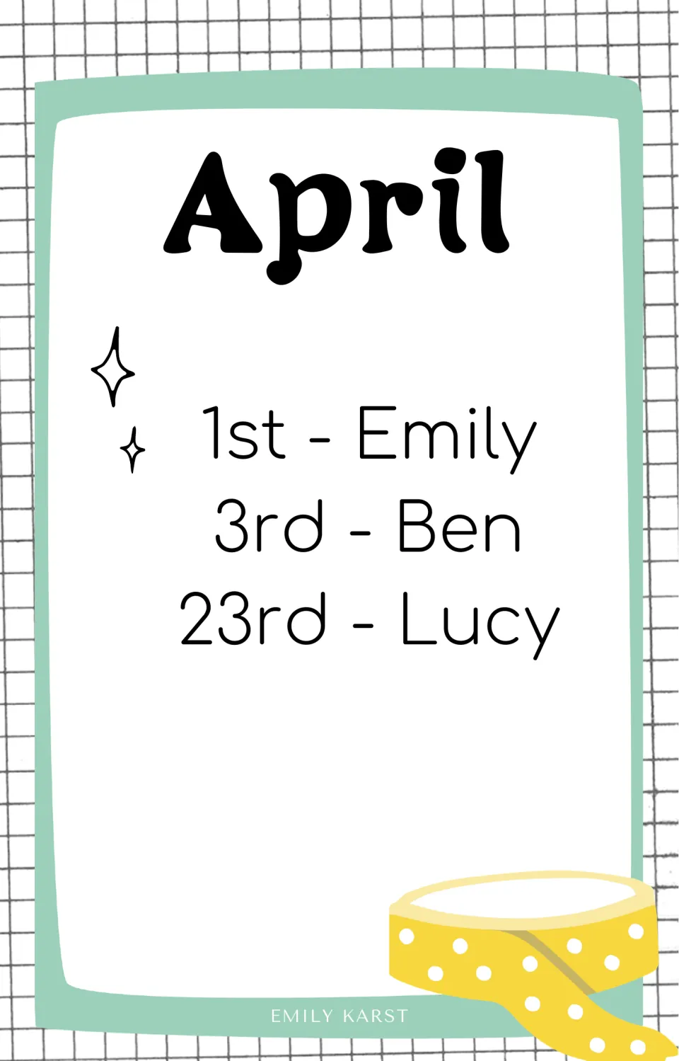 April birthday card with editable sample list 1st - Emily, 3rd - Ben, 23rd - Lucy, and a yellow dotted tape roll