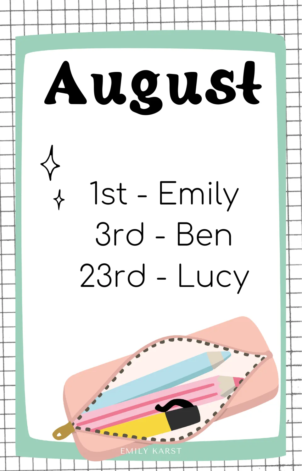 August birthday card with placeholder dates for Emily, Ben and Lucy above a pencil case holding pencils and a marker