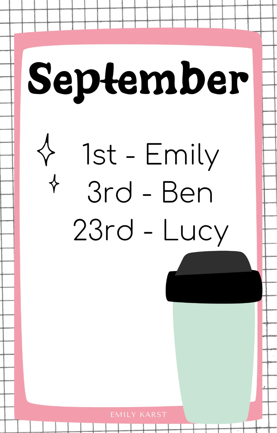 September birthday card listing sample birthdays 1st - Emily, 3rd - Ben, 23rd - Lucy beside a mint travel cup