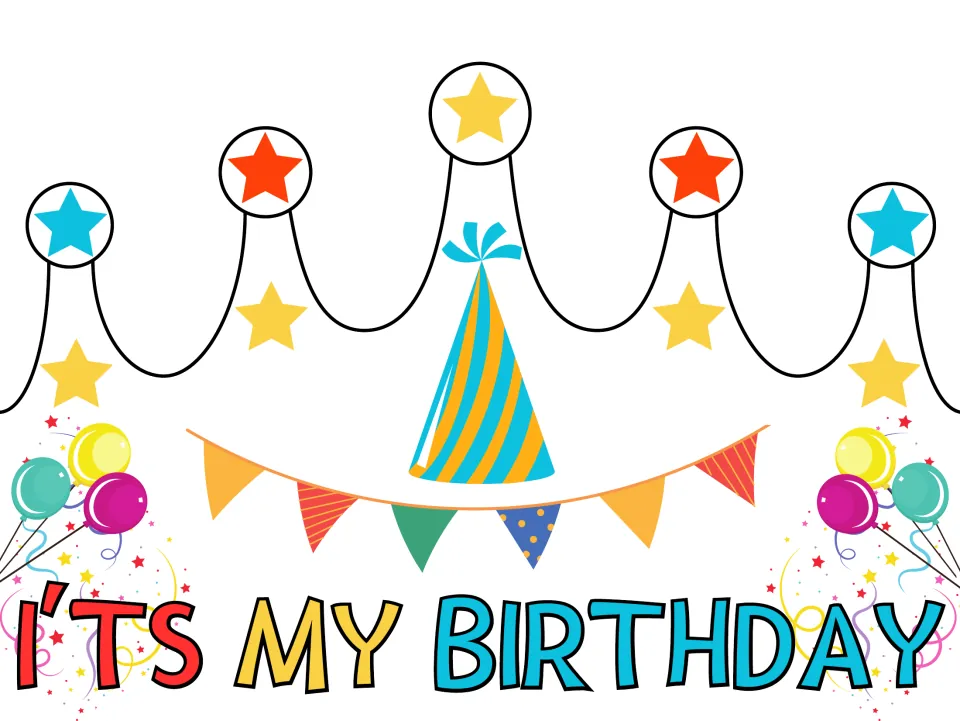 "I'TS MY BIRTHDAY" crown in color with a pennant banner, a blue-and-orange striped party hat, star points and balloons