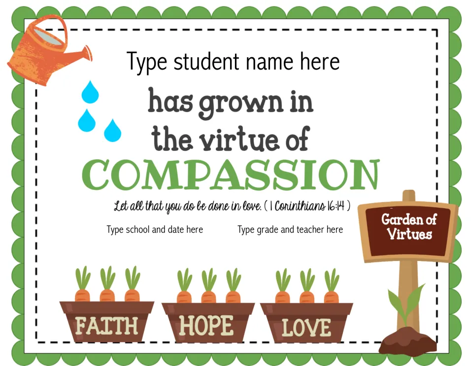 Editable compassion award with 1 Corinthians 16:14 and student, school, date, grade, and teacher fields