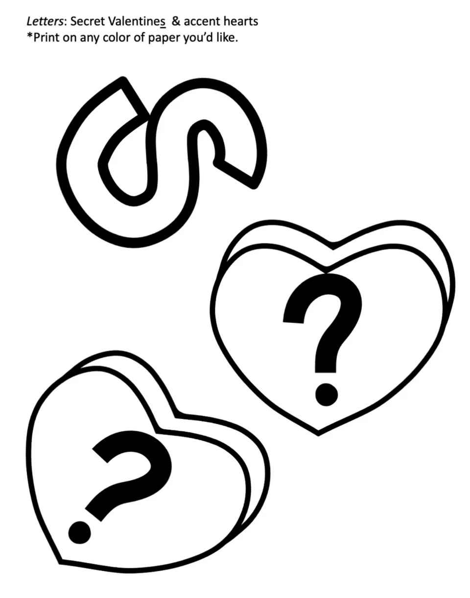 Cutout letter s completes the secret valentine activity's display title on the sixth letter sheet.