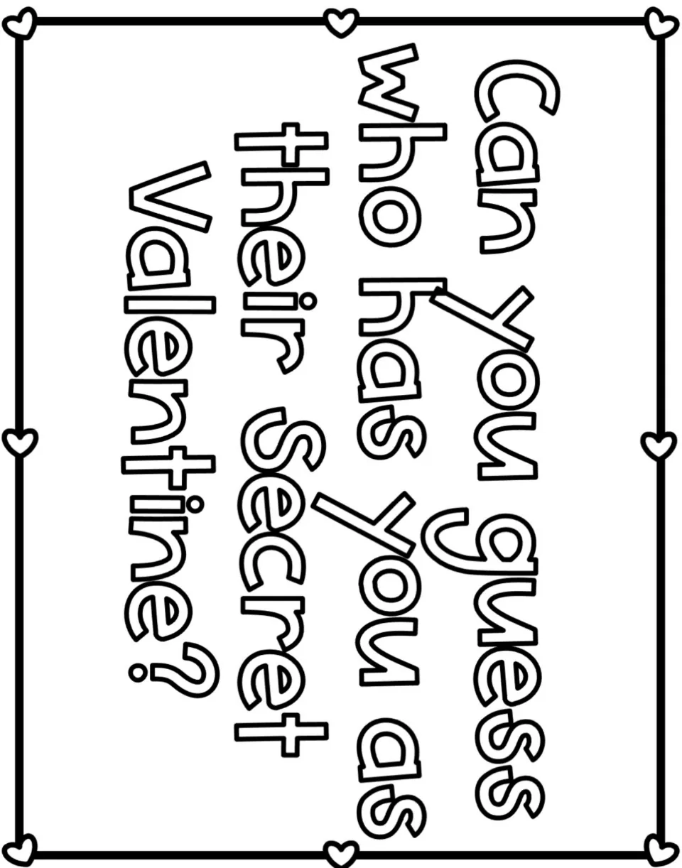 Secret valentine activity sign asks students, “Can you guess who has you as their Secret Valentine?”