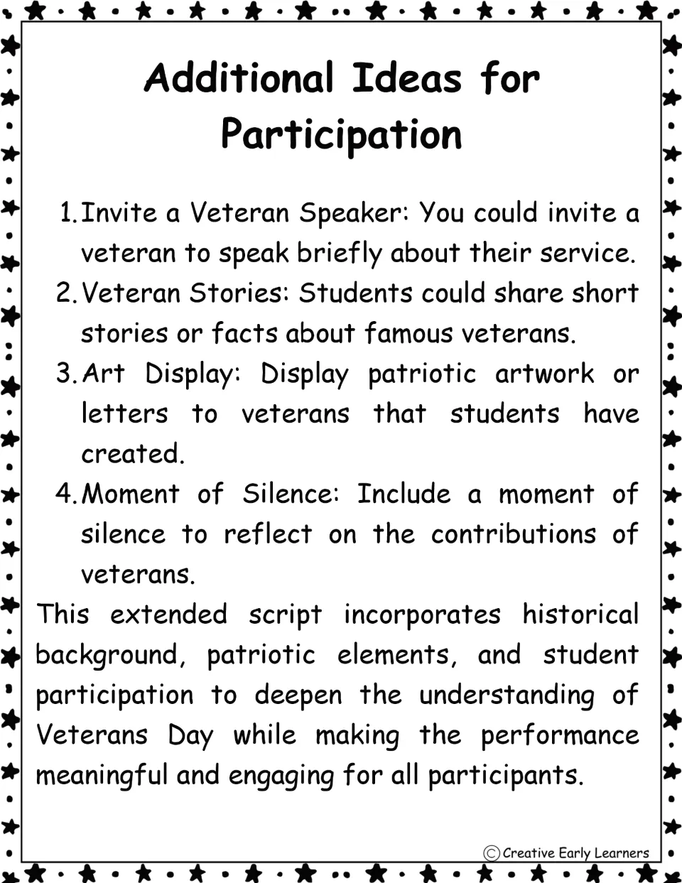 Additional ideas for participation: veteran speaker, veteran stories, patriotic art display and a moment of silence