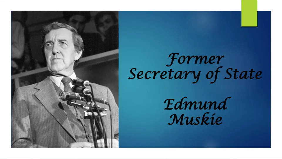 Biography presentation cover introducing Edmund Muskie as former Secretary of State, with his portrait