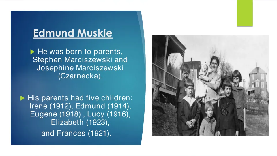 Biography slide naming Muskie’s parents, Stephen and Josephine, and listing siblings beside a family photo