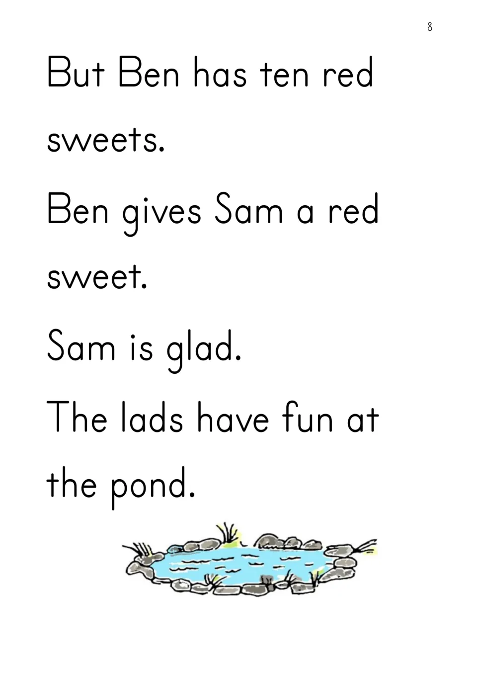 Story ending: Ben has ten red sweets and gives Sam one, Sam is glad and the lads have fun at the pond