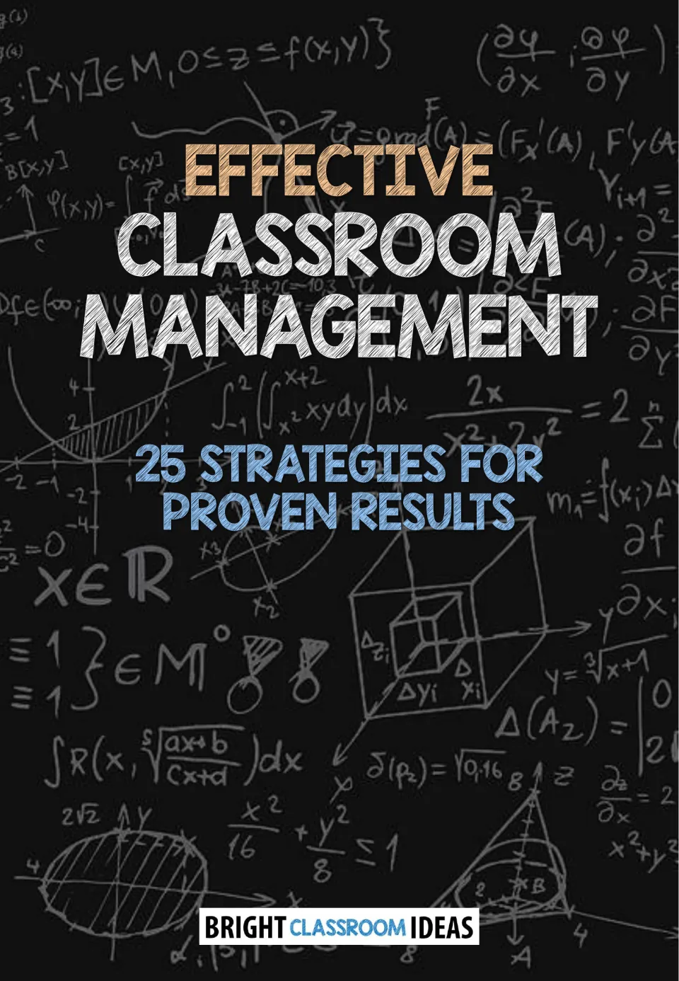 Cover: Effective Classroom Management - 25 Strategies For Proven Results, a teacher guide from Bright Classroom Ideas