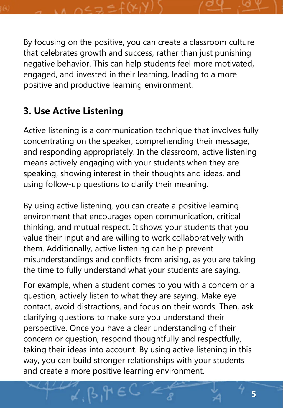 Strategy 3, Use Active Listening: eye contact, avoiding distractions and asking clarifying questions when students speak