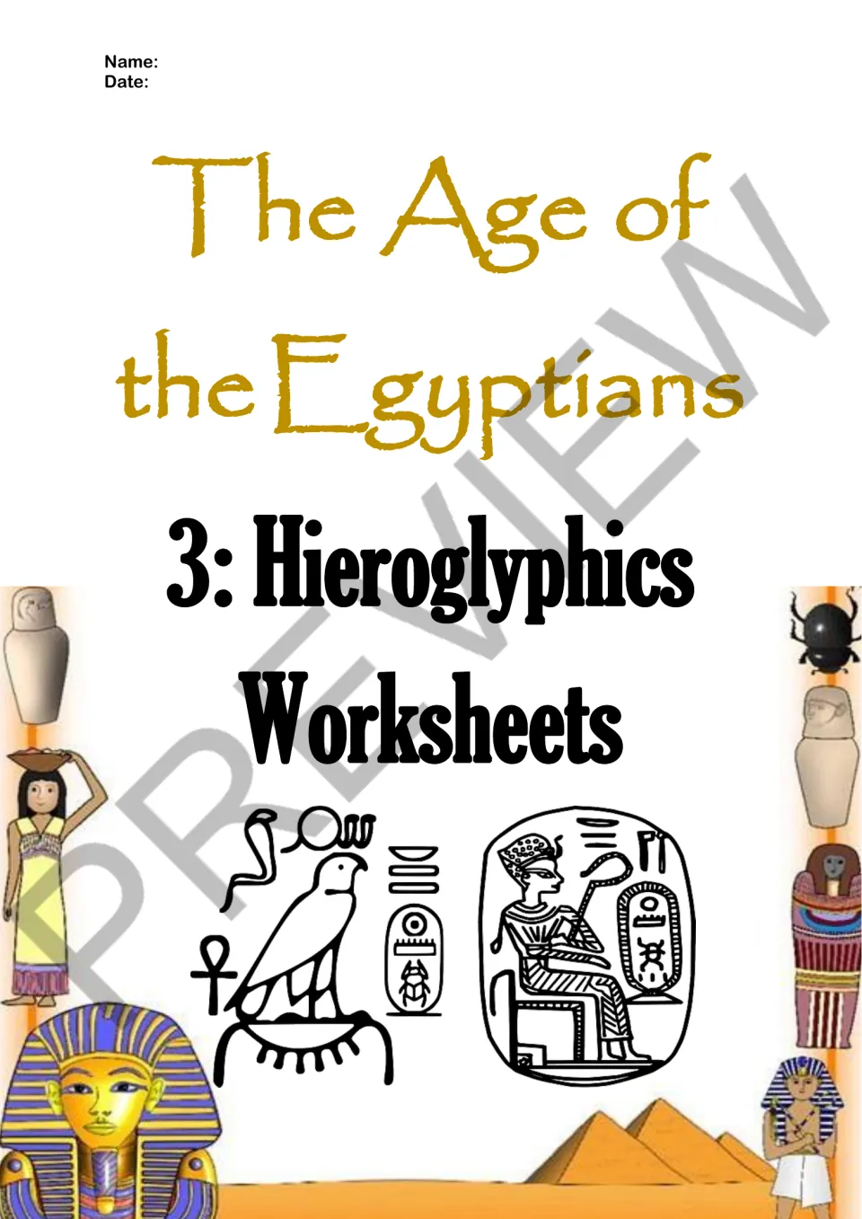 Worksheet section cover labeled 'The Age of the Egyptians' and '3: Hieroglyphics,' with name and date spaces