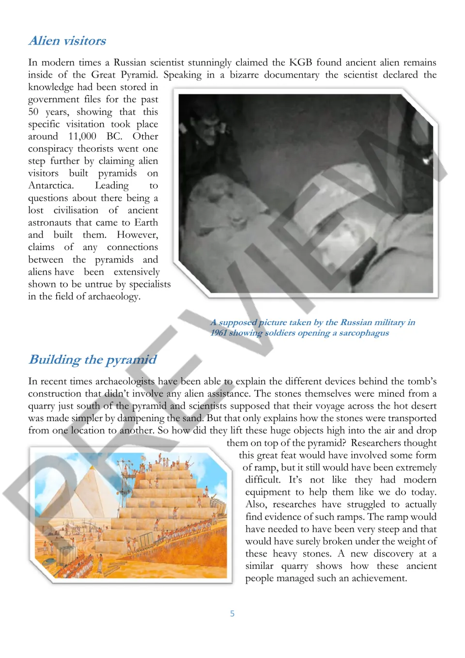 Reading part 3: Alien visitors and Building the pyramid contrast alien claims with quarrying and moving stones.