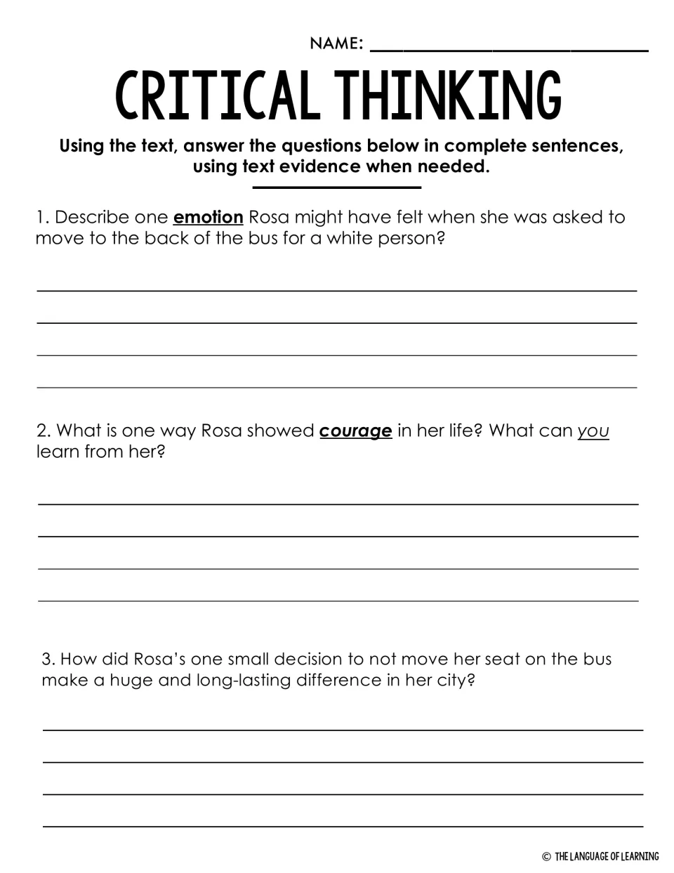 Critical thinking: students answer three questions on emotion, courage and impact in complete sentences with text evidence