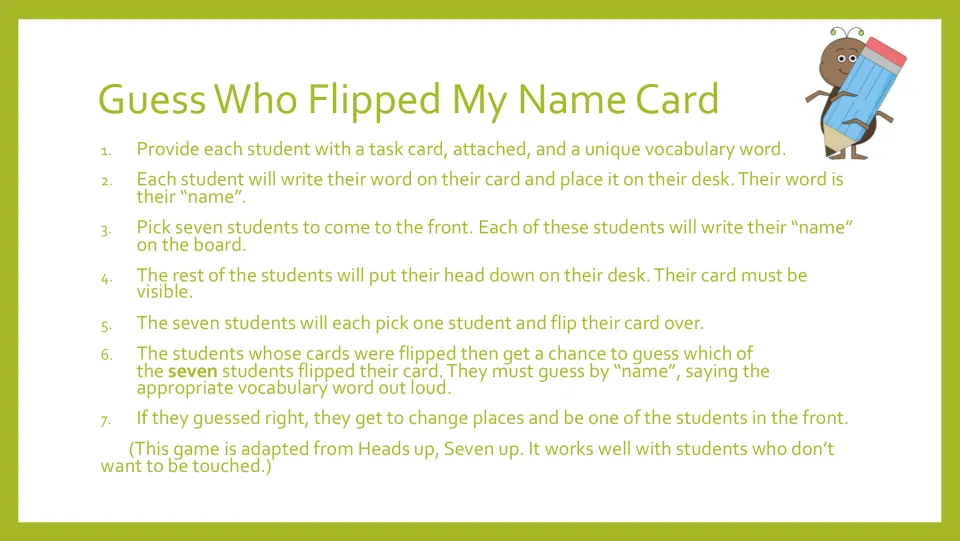 Guess Who Flipped My Name Card directions: students use vocabulary words as names to guess who flipped their cards