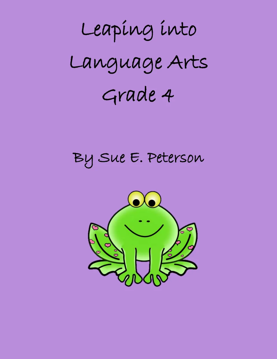 Cover of Leaping into Language Arts Grade 4 by Sue E. Peterson, with a smiling green frog clip art on purple