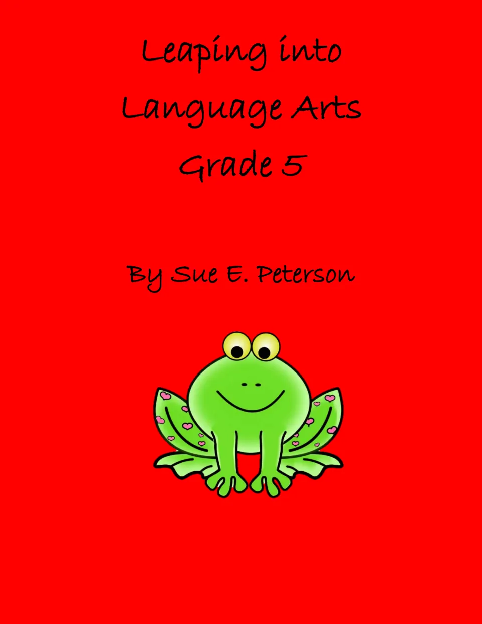Leaping into Language Arts Grade 5 cover by Sue E. Peterson, showing a smiling green frog with pink hearts on its legs