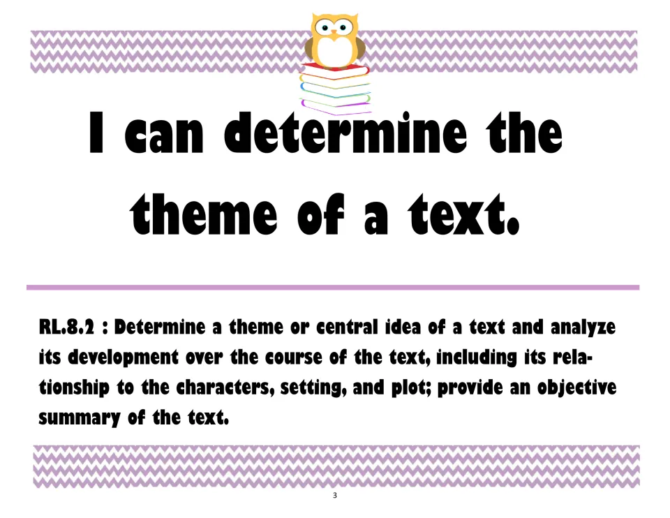 RL.8.2 I can poster: I can determine the theme of a text, shown above the full standard on theme and summary
