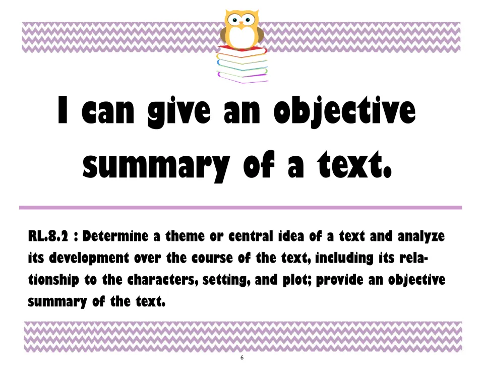 RL.8.2 I can poster: I can give an objective summary of a text, paired with the full standard wording below