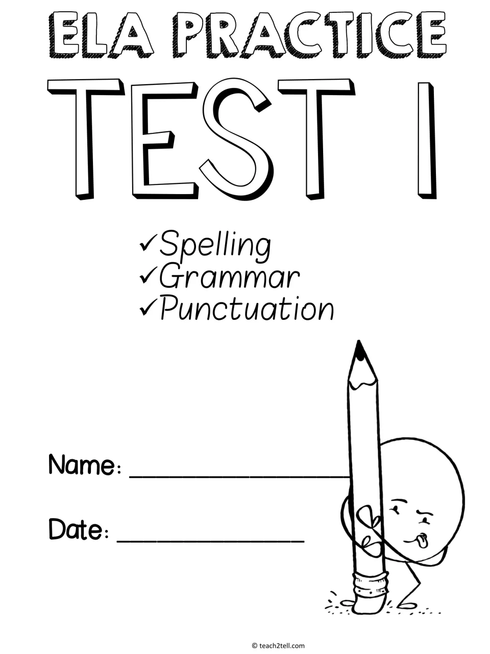 ELA Practice Test 1 student cover listing spelling, grammar and punctuation, with name and date and a pencil cartoon