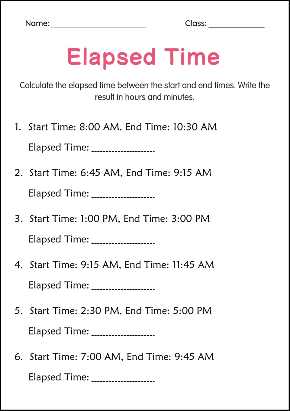 Elapsed Time: students find hours and minutes between six start and end times, such as 8:00 AM to 10:30 AM