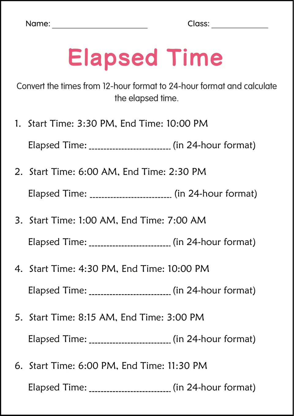 12-hour to 24-hour conversion: six spans such as 3:30 PM to 10:00 PM and 1:00 AM to 7:00 AM to solve for elapsed time