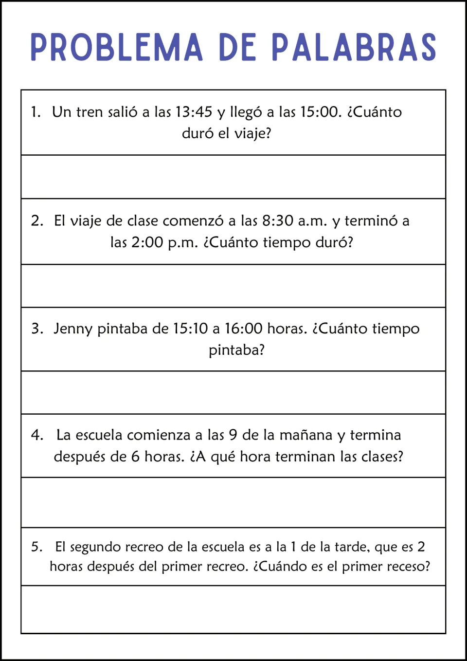 Five Spanish time problems: a train trip from 13:45 to 15:00, a class trip, painting, school, and recess.