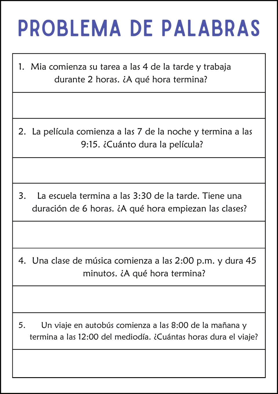 Five Spanish time problems: homework starting at 4 p.m. for two hours, a movie, school, music, and a bus trip.